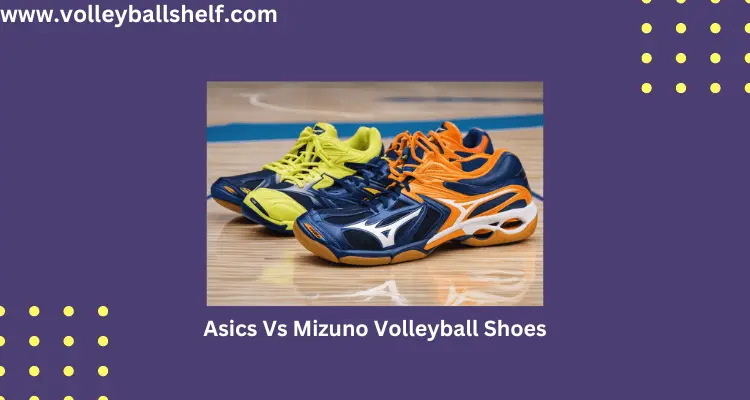 Volleyball shoes Asics vs Mizuno